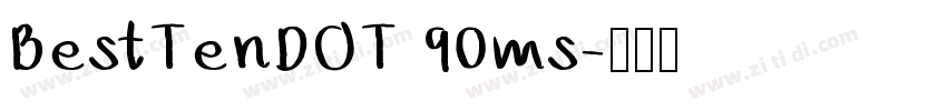 BestTenDOT 90ms字体转换